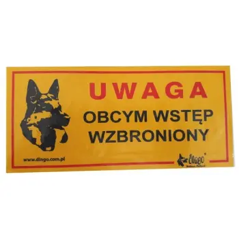 Dingo Tabliczka ostrzegawcza "Uwaga Obcym wstęp wzbroniony"